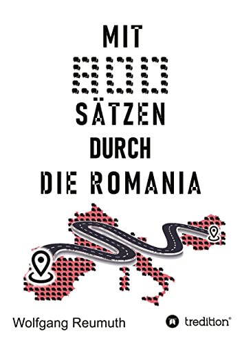 Mit 800 Sätzen durch die Romania: DE
