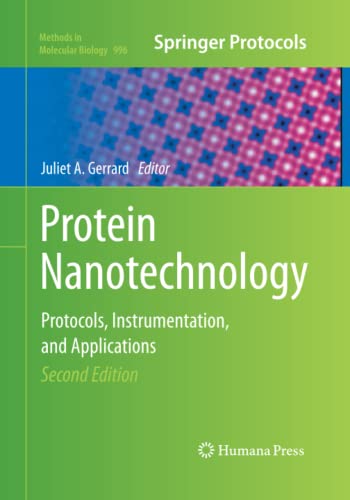 Protein Nanotechnology: Protocols, Instrumentation, and Applications, Second Edition (Methods in Molecular Biology, Band 996)