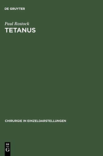Tetanus (Chirurgie in Einzeldarstellungen, Band 40)