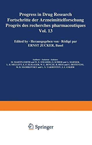 Progress in Drug Research / Fortschritte Der Arzneimittelforschung / Progres Des Recherches Pharmaceutiques (Progress in Drug Research, 13, Band 13)
