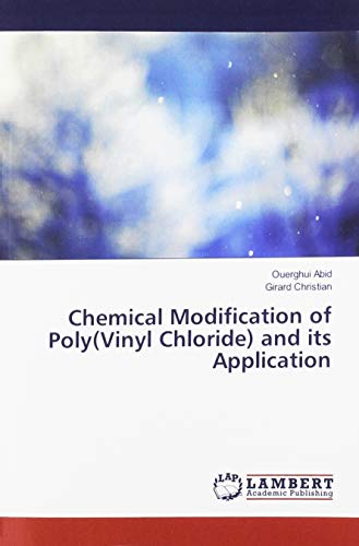 Chemical Modification of Poly(Vinyl Chloride) and its Application