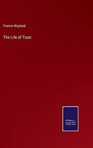 The Life of Trust