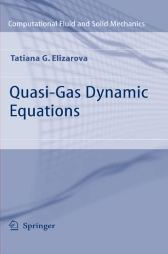 Quasi-Gas Dynamic Equations (Computational Fluid and Solid Mechanics)