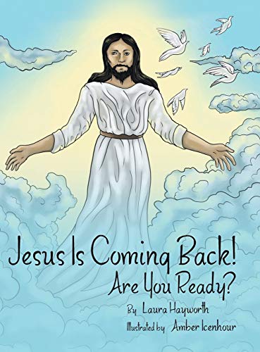 Jesus Is Coming Back!: Are You Ready?