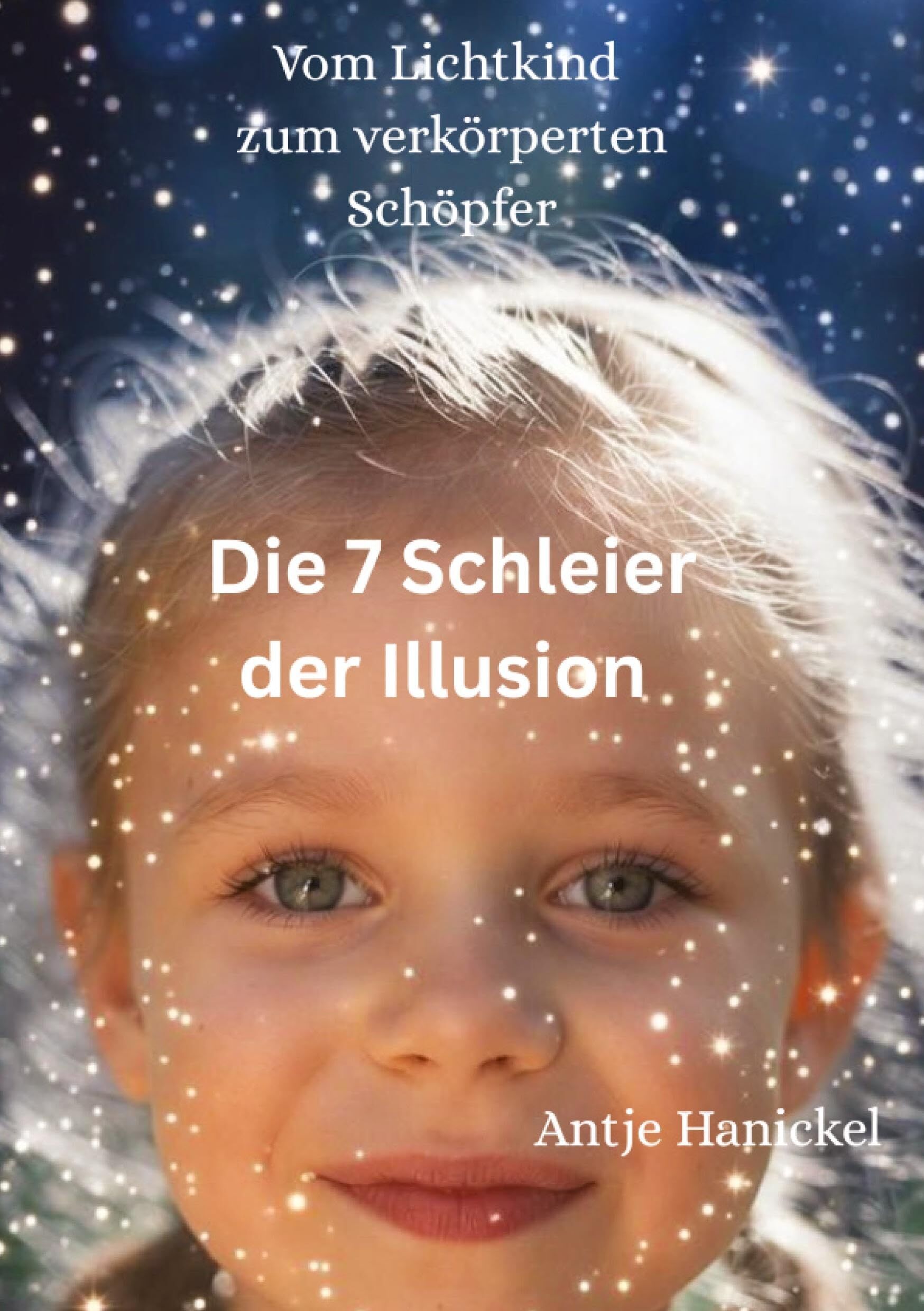 Vom vergessenen Lichtkind zum verkörperten Schöpfer