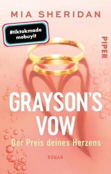 Grayson´s Vow. Der Preis deines Herzens: Roman | TikTok made me buy it: Die spicy Marriage-of-Convenience Romance der »New York Times«-Bestsellerautorin