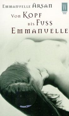 Von Kopf bis Fuss Emmanuelle | Buch | Zustand gut