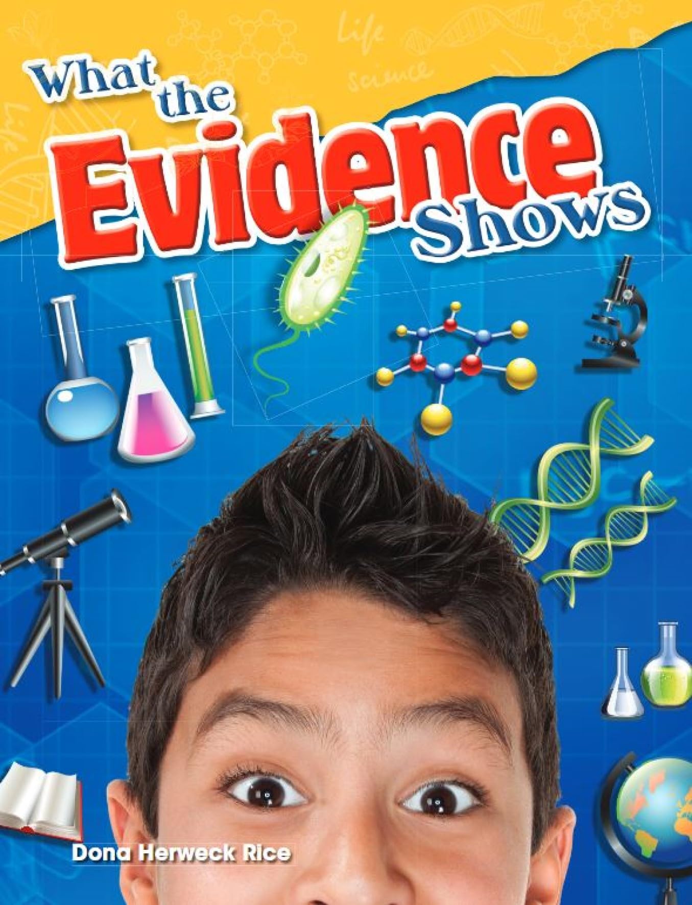 What the Evidence Shows (Science Readers: Content and Literacy)
