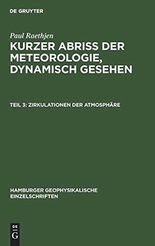Zirkulationen der Atmosphäre (Hamburger geophysikalische Einzelschriften, 3, Band 3)