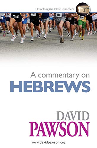 David Pawson A Commentary On Hebrews