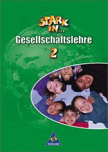 Stark in ... Gesellschaftslehre - Ausgabe 2000: Schülerband 2