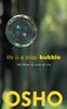 Life Is a Soap Bubble: 100 Ways to Look at Life