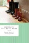 Tessa Hadley Everything Will Be All Right, A Novel