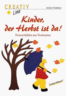 Kinder, der Herbst ist da. Fensterbilder aus Tonkarton.