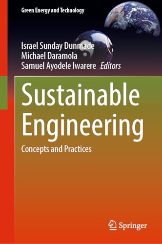 Sustainable Engineering: Concepts and Practices (Green Energy and Technology)