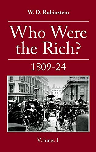 Who Were the Rich?: 1809-1824