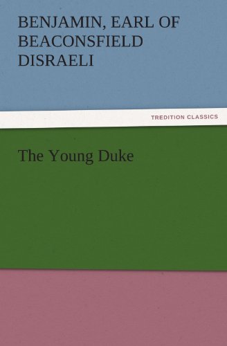 The Young Duke (TREDITION CLASSICS)