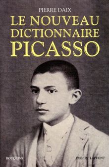 Le nouveau dictionnaire Picasso
