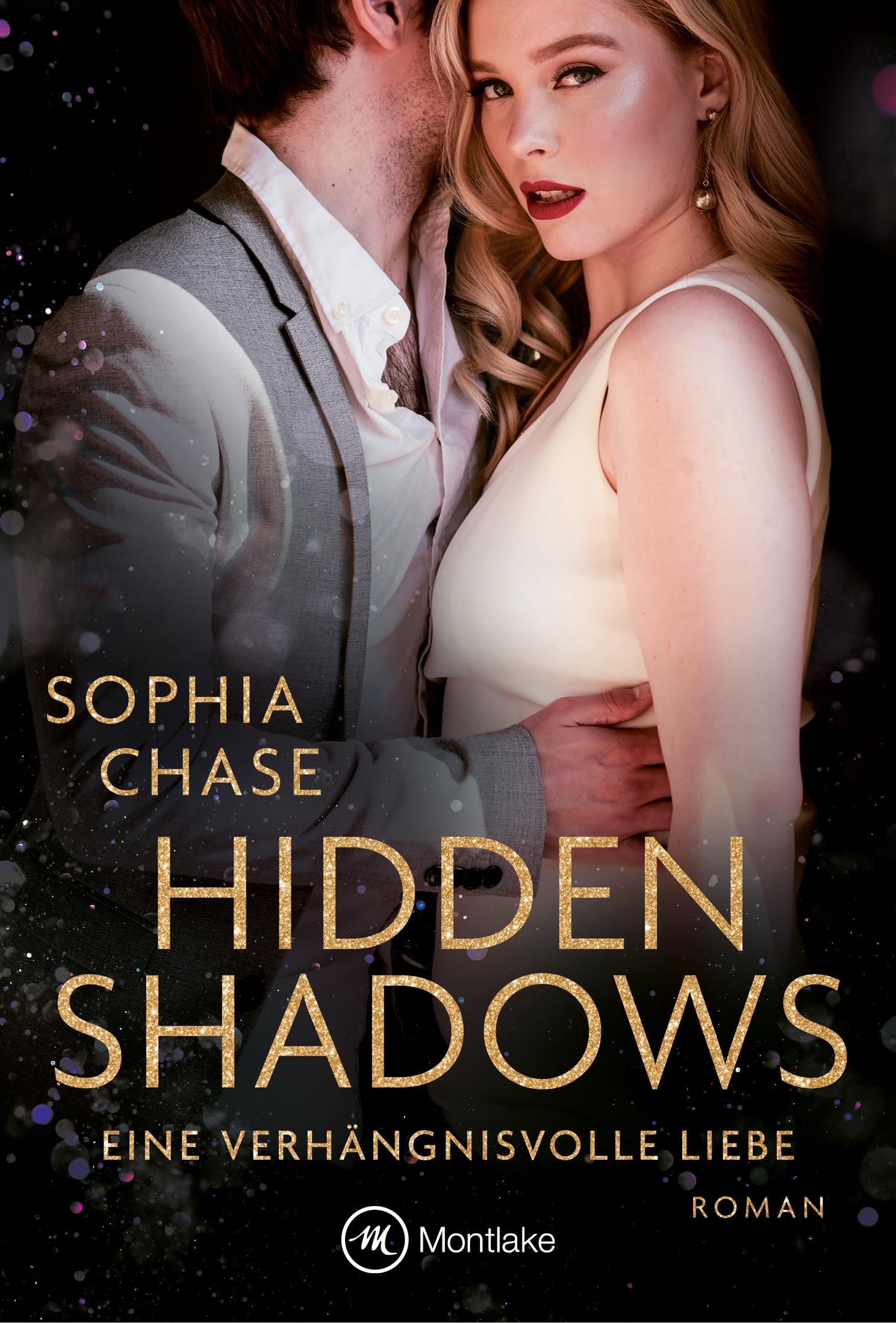 Hidden Shadows: Eine verhängnisvolle Liebe