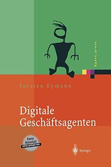 Digitale Geschäftsagenten: Softwareagenten im Einsatz (Xpert.press)