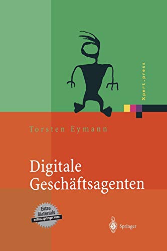 Digitale Geschäftsagenten: Softwareagenten im Einsatz (Xpert.press)