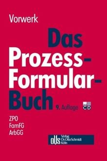Das Prozessformularbuch: ZPO - FamFG - ArbGG