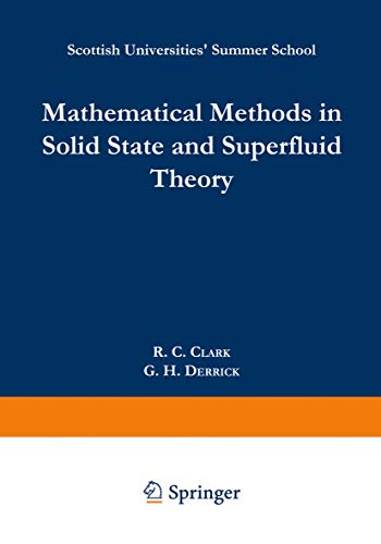 Mathematical Methods in Solid State and Superfluid Theory: Scottish Universities’ Summer School