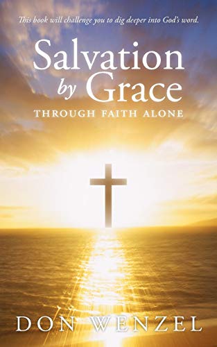 Salvation by grace through faith alone