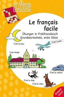 LÜK: Le francais facile Doppelband: Übungen in Frühfranzösisch, Grundwortschatz, erste Sätze