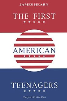 The First American Teenagers