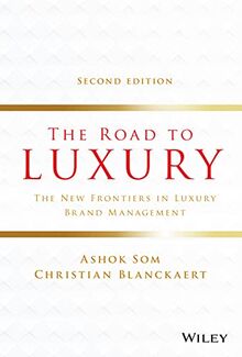 The Road to Luxury: The New Frontiers in Luxury Brand Management