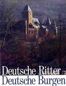 Deutsche Ritter. Deutsche Burgen. Ein anschauliches Dokument des deutschen Rittertums von Werner Meyer | Buch | Zustand sehr gut