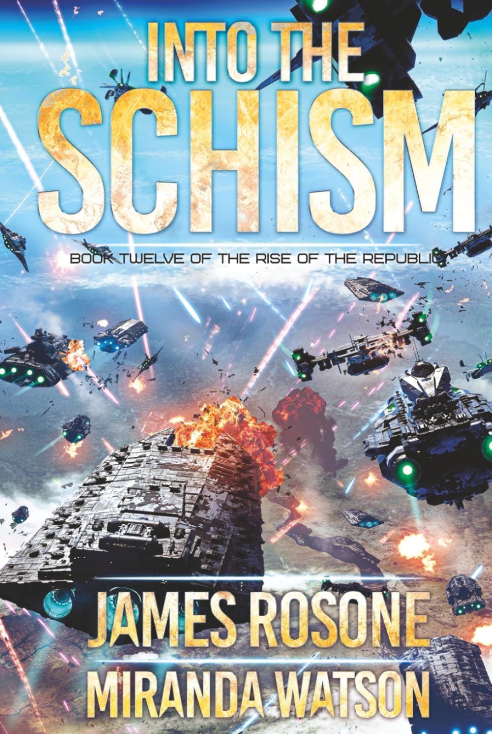 Into the Schism (Rise of the Republic, Band 12)