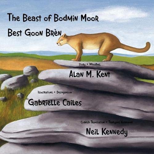 The Beast of Bodmin Moor - Best Goon Brèn: A bilingual edition in Cornish and English