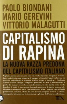 Capitalismo di rapina. La nuova razza predona del capitalismo italiano von Biondani, Paolo | Buch | Zustand gut