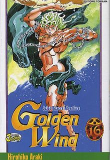 Golden wind : Jojo's bizarre adventure. Vol. 16