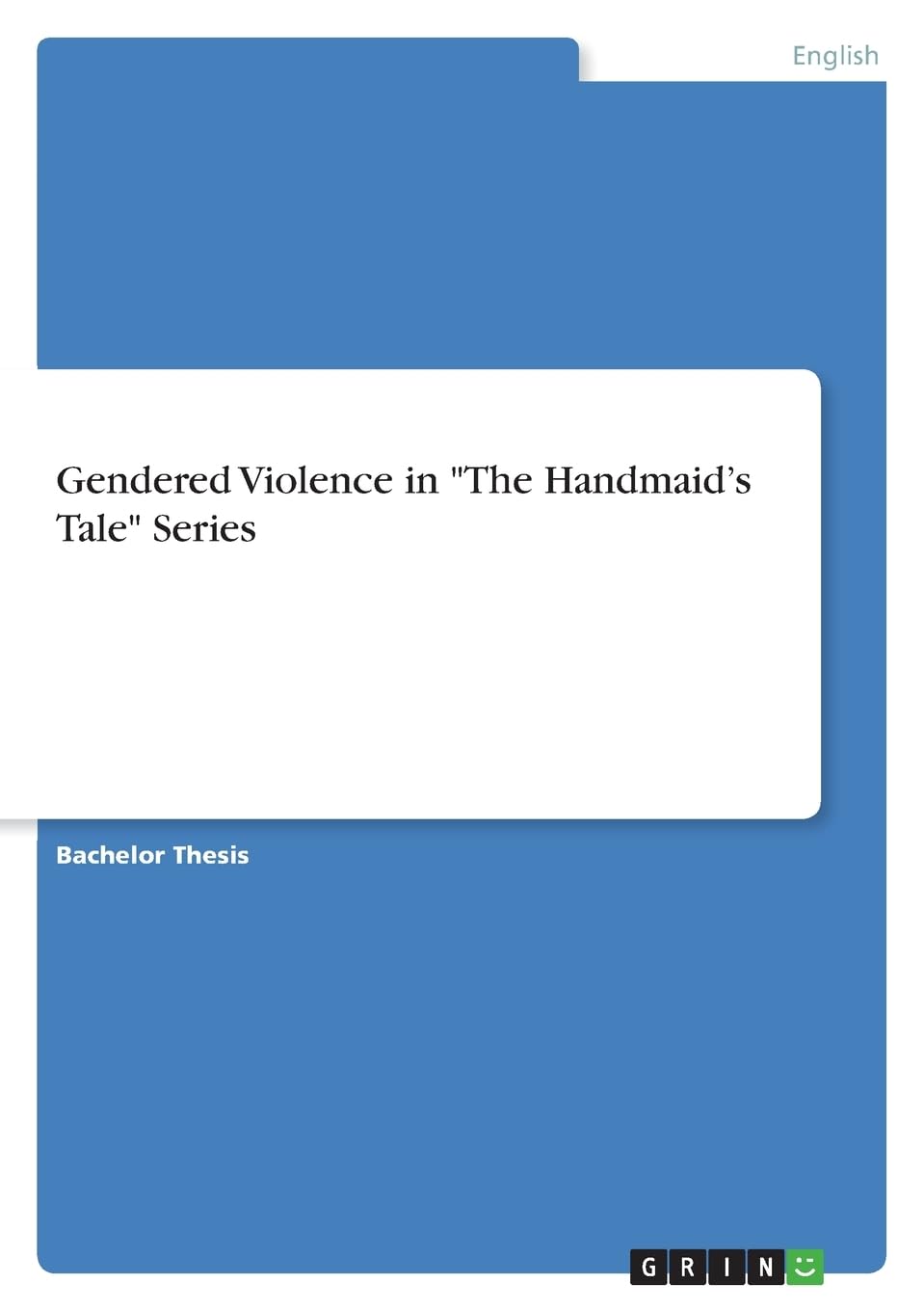 Gendered Violence in The Handmaid's Tale Series