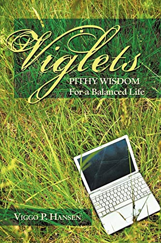Viglets: Pithy Wisdom for a Balanced Life