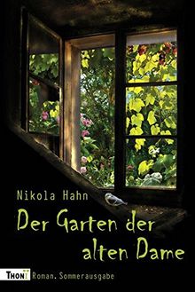 Der Garten der alten Dame: Roman. Sommerausgabe (Verbotener Garten)