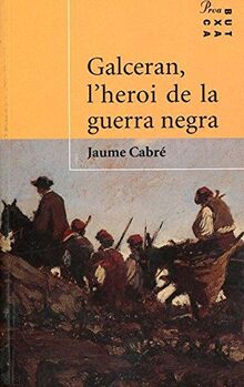 Galceran.: L'heroi de la guerra negra (PROA BUTXACA)