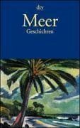 Meer Geschichten. Ein literarisches Lesebuch