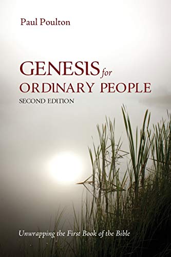Genesis for Ordinary People, Second Edition: Unwrapping the First Book of the Bible