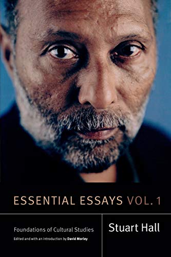 Hall, S: Essential Essays, Volume 1: Foundations of Cultural Studies (Stuart Hall: Selected Writings, Band 1)