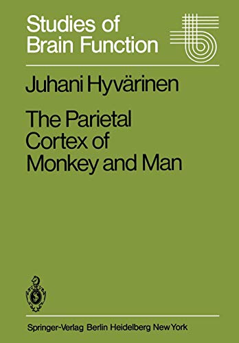 The Parietal Cortex of Monkey and Man (Studies of Brain Function, 8, Band 8)