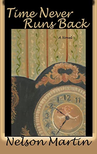 Time Never Runs Back: A Novel
