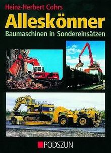Alleskönner: Baumaschinen in Sondereinsätzen