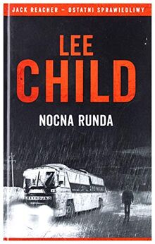 Nocna runda - Lee Child [KSIÄĹťKA]