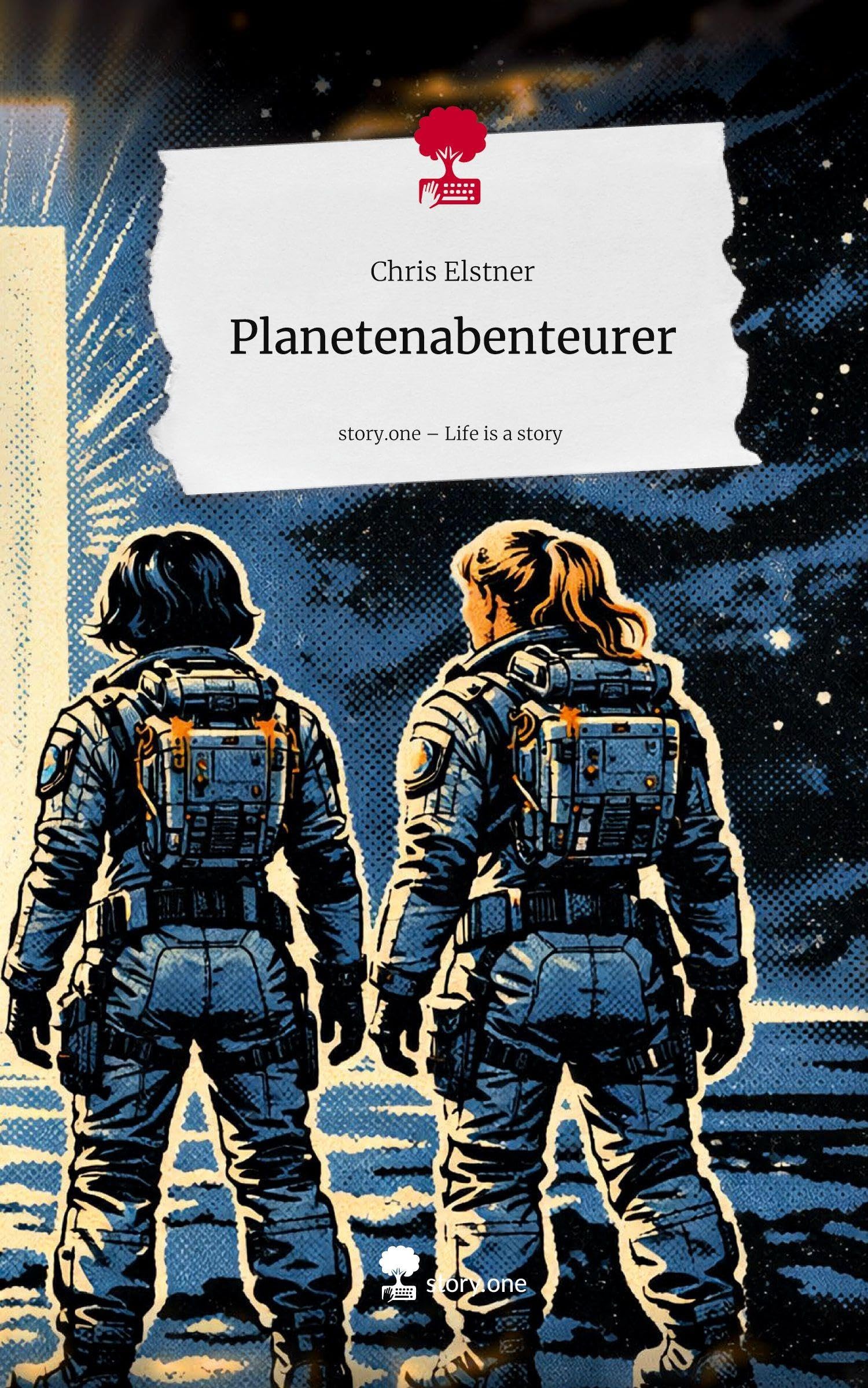 Planetenabenteurer. Life is a Story - story.one