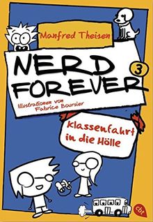 Nerd Forever - Klassenfahrt in die Hölle (Nerd Forever - Die Serie, Band 3)