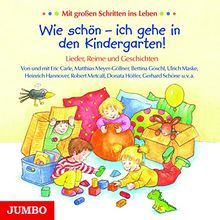 Wie schön - ich gehe in den Kindergarten! Lieder, Reime und Geschichten